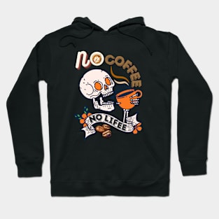 No Coffee No Lifee - Funny Coffee Hoodie